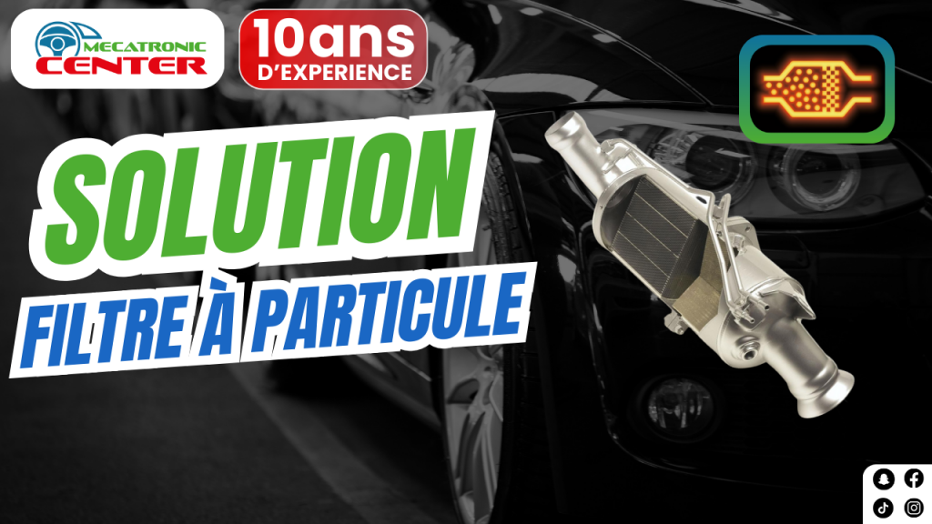solution filtre à particule pour Filtre à Particules Obstruées
